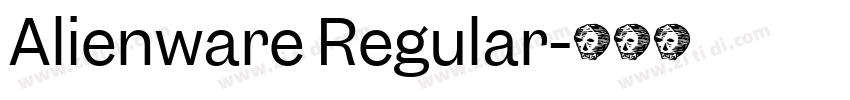 Alienware Regular字体转换